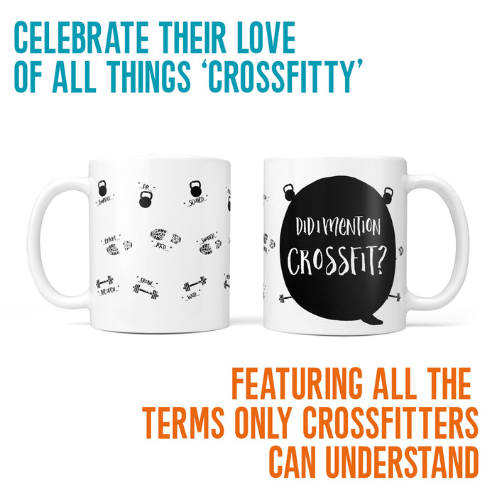 Funny crossfitter mug - Did I mention Crossfit - with personalised terms for fun Fathers Day gym gift - fitness present birthday