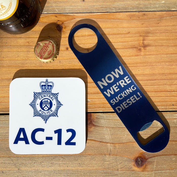 Personalised AC12  Bottle Opener & Coaster | Line of Duty Inspired Gift | Now We're Sucking Diesel | Novelty Police Fan AC-12 Memorabilia