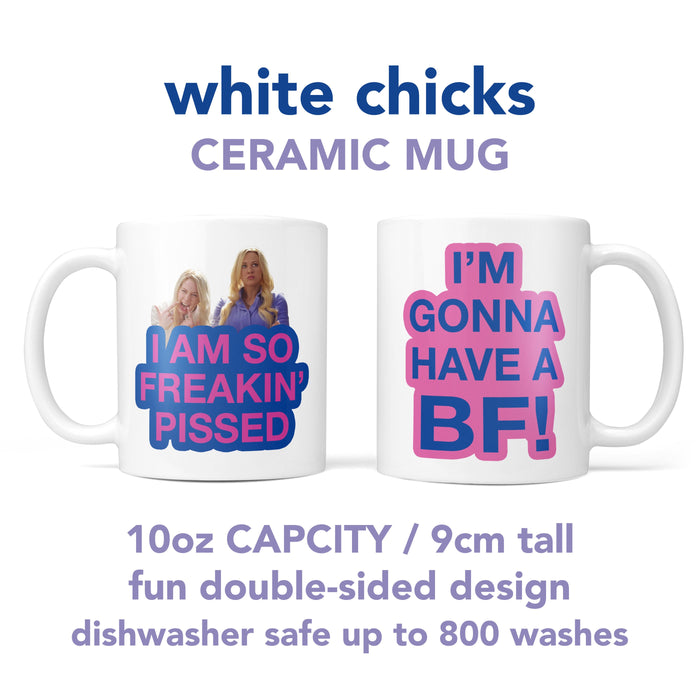 White Chicks Mug | Noughties gift | Gifts For Teenagers | I'm gonna have a BF Cup | Bitch Fit