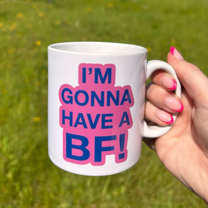 White Chicks Mug | Noughties gift | Gifts For Teenagers | I'm gonna have a BF Cup | Bitch Fit