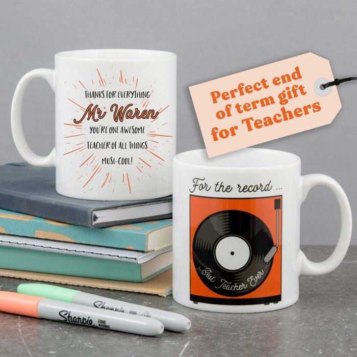 Personalised Teacher Gift Mug - World's Best Music Teacher Gift - For the record, Best teacher ever | End of year school leavers gift